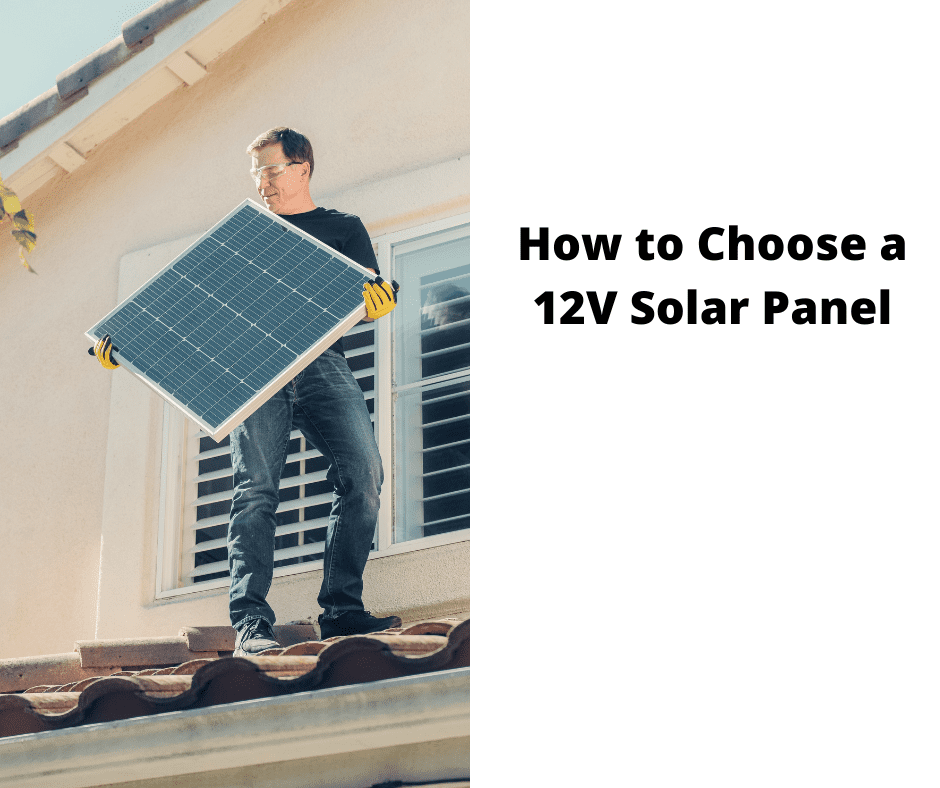 How to Choose a 12V Solar Panel